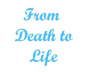 from-death-to-life