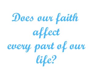 Faith in every life area